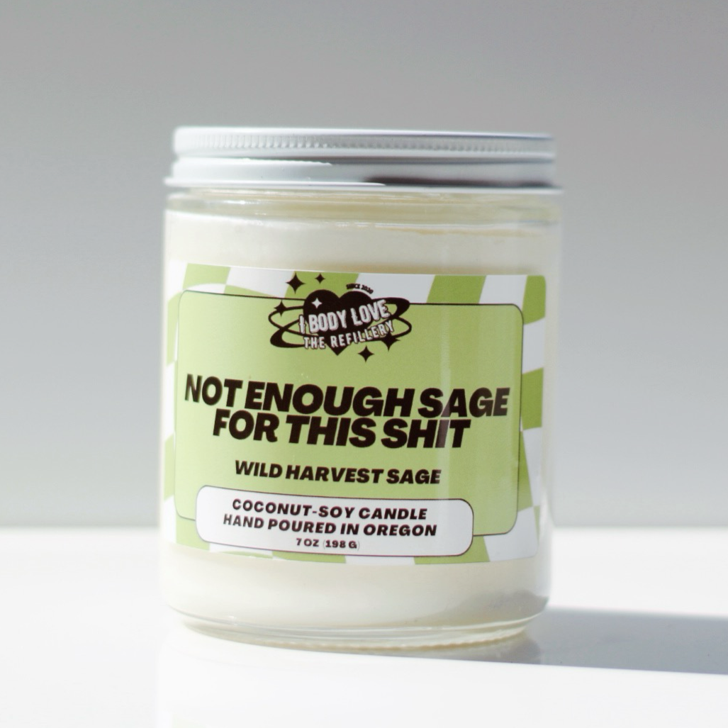 Not Enough Sage For This Shit Candle