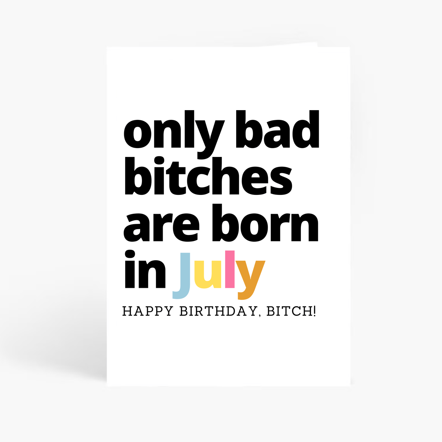 Funny Gift Card July Birthday Card