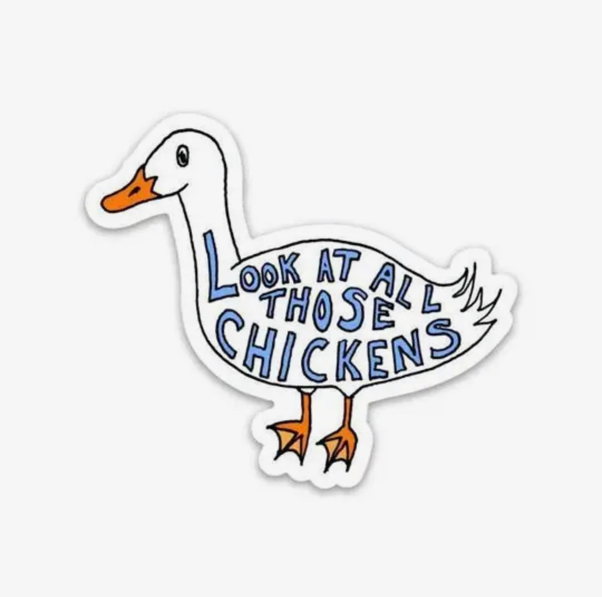 Look at All Those Chickens Sticker