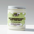 Not Enough Sage For This Shit Candle