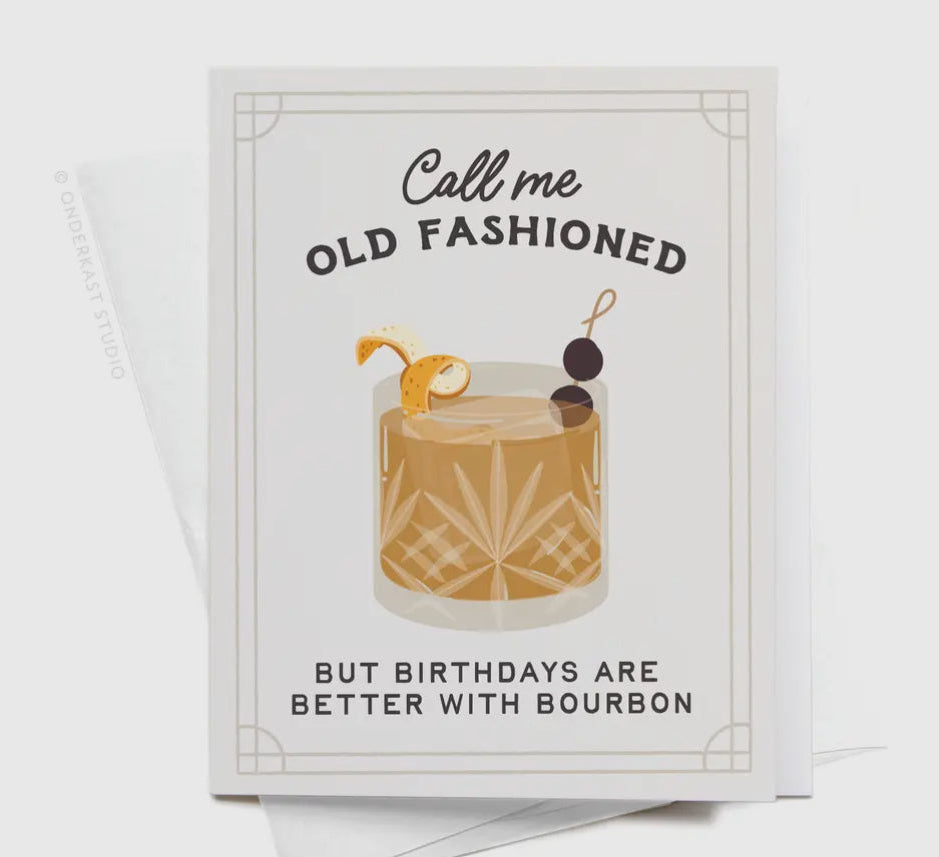 Greeting card with an illustration of a cocktail and text about old fashioned drinks and bourbon.