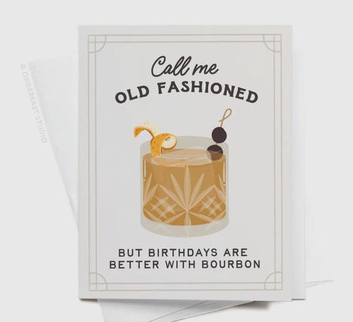 Greeting card with an illustration of a cocktail and text about old fashioned drinks and bourbon.