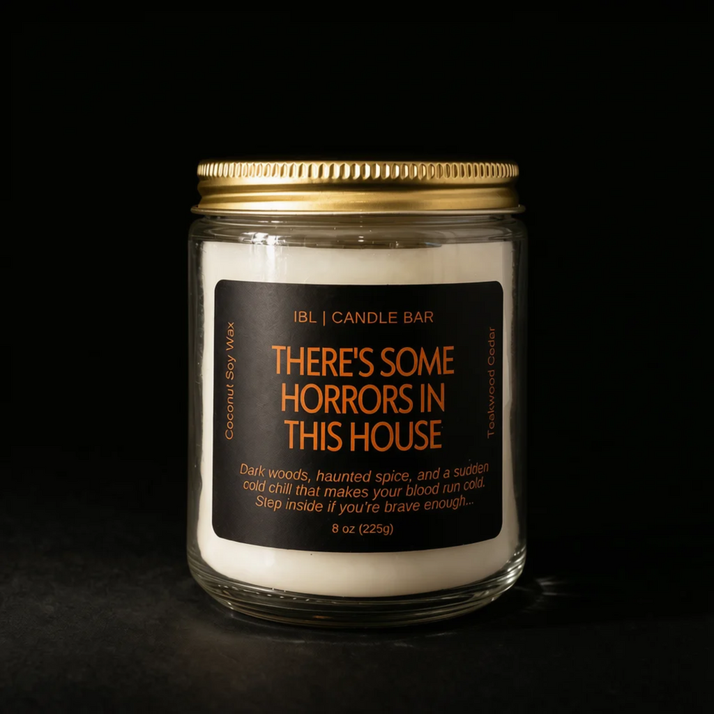 There's Some Horrors In This House  |  8oz Candle