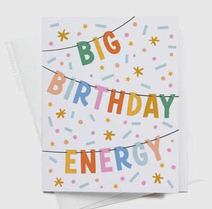 Big Birthday Energy Banner Greeting Card