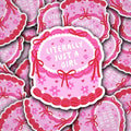 Literally Just a Girl Sticker
