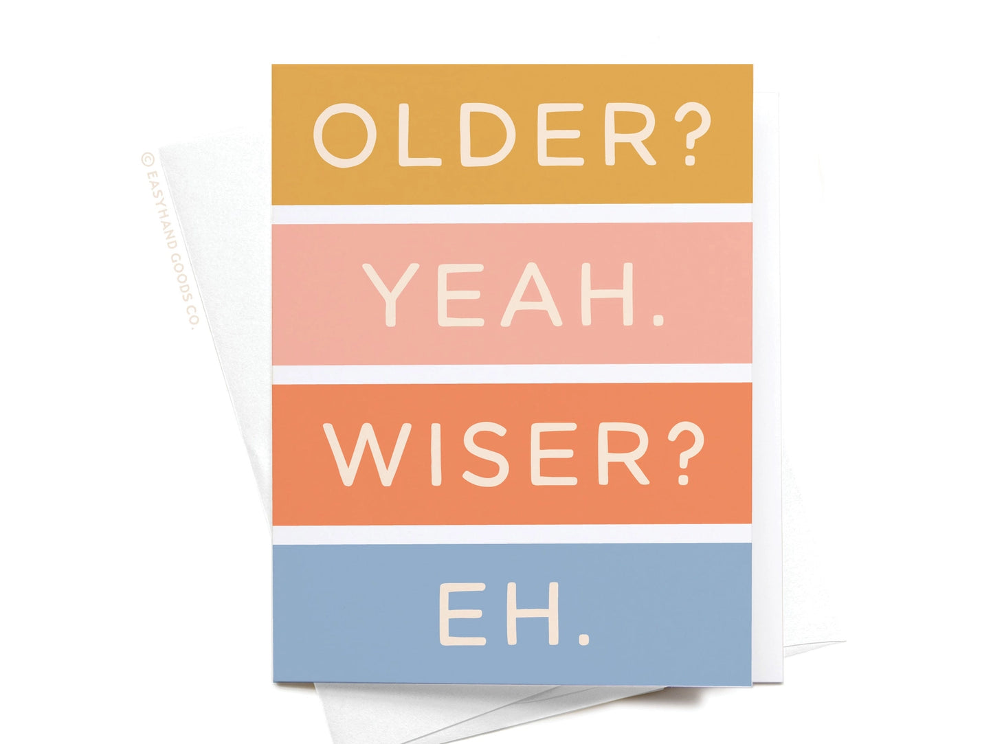 Card with text 'OLDER? YEAH. WISER? EH.' on a white background