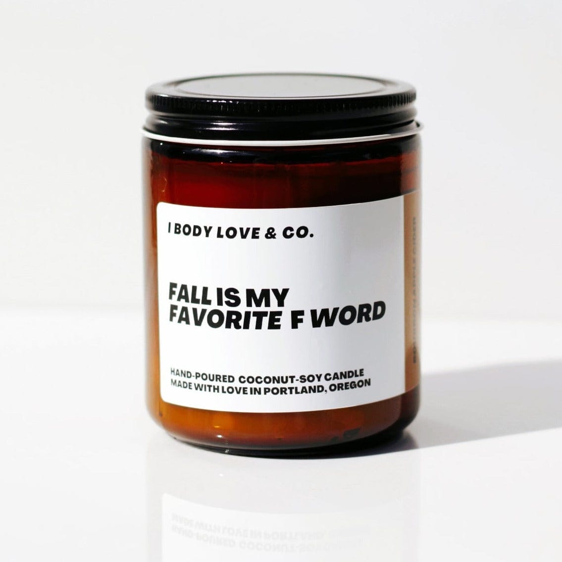 I Body Love Soy Candle Bourbon Apple Cider Fall Is My Favorite F Word Candle