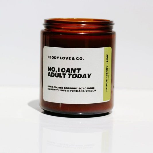 I Body Love Soy Candle Citrus Berry No, I Can't Adult Today Candle